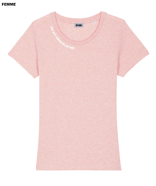 Tshirt coton bio Femme Rose On dit Chocolatine